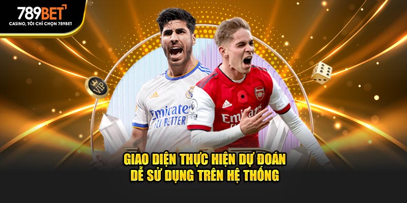 Giao diện thực hiện dự đoán dễ sử dụng trên hệ thống