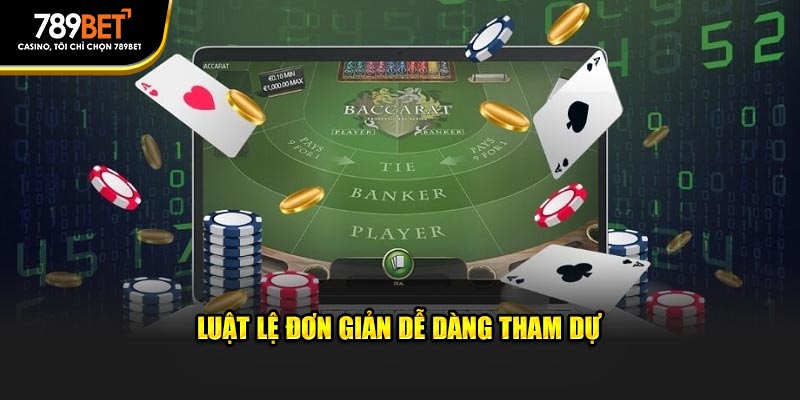 Quy tắc dễ hiểu, dễ dàng tham gia